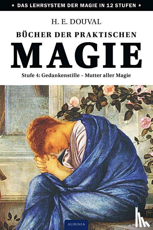 Douval, H. E. - Bücher der praktischen Magie