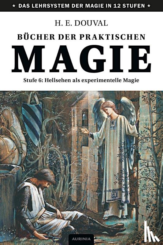 Douval, H. E. - Bücher der praktischen Magie