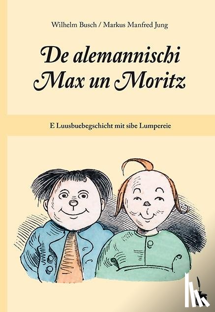 Busch, Wilhelm - De alemannischi Max un Moritz