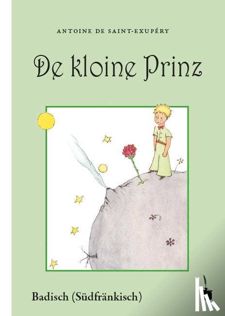 Saint-Exupèry, Antoine de - Der Kleine Prinz. De kloine Prinz