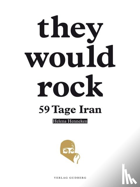  - they would rock
