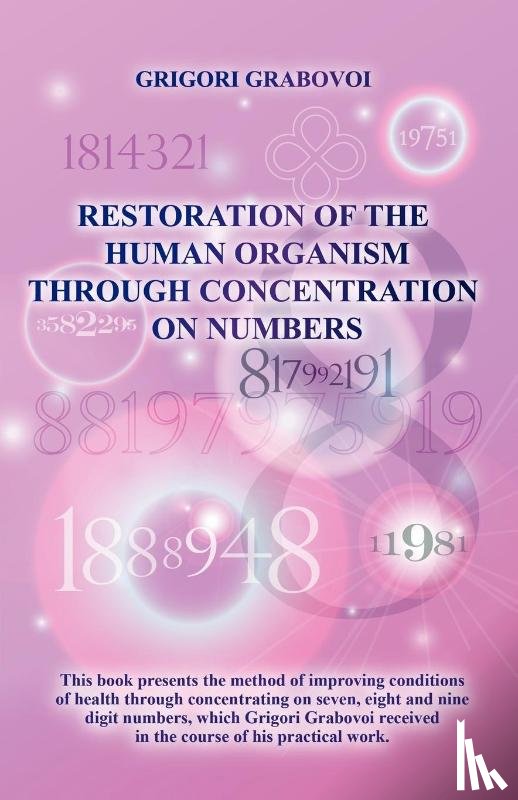 Grabovoi, Grigori - RESTORATION OF THE HUMAN ORGANISM THROUG