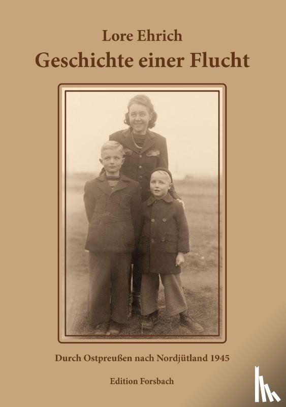 Ehrich, Lore - Geschichte einer Flucht
