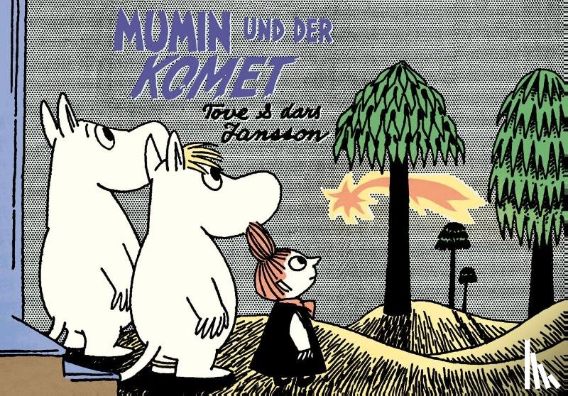 Jansson, Tove, Jansson, Lars - Mumin und der Komet