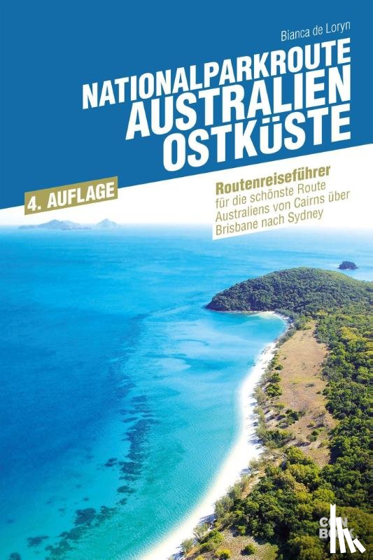 de Loryn, Bianca - Nationalparkroute Australien - Ostküste