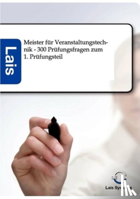  - Meister fur Veranstaltungstechnik - 300 Prufungsfragen zum 1. Prufungsteil