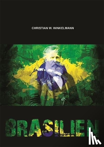 Winkelmann, Christian W. - Brasilien