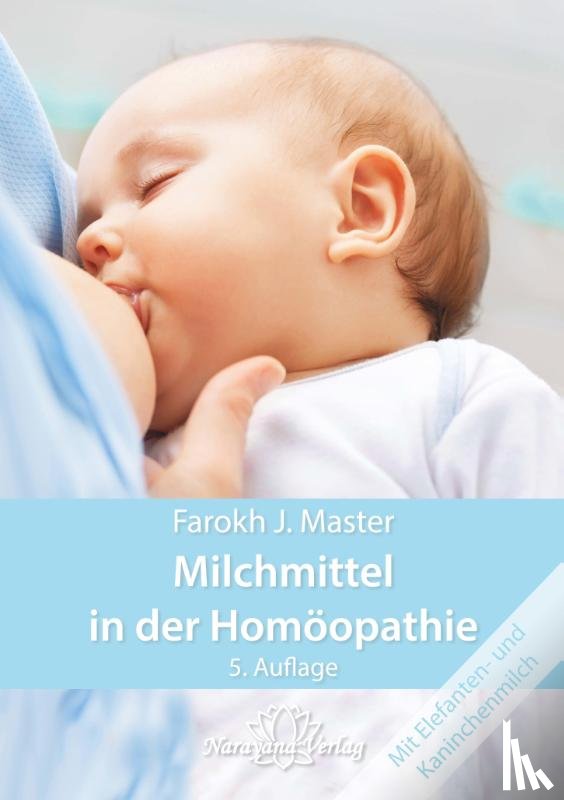 Master, Farokh J - Milchmittel in der Homöopathie
