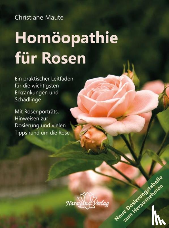 Maute, Christiane - Homöopathie für Rosen