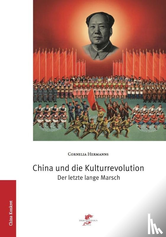 Hermanns, Cornelia - China und die Kulturrevolution