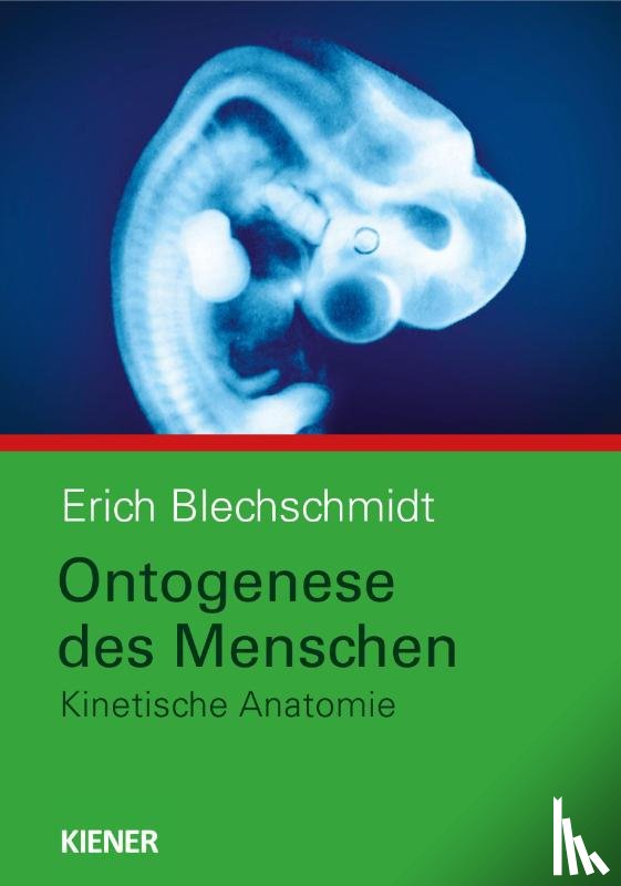 Blechschmidt, Erich - Ontogenese des Menschen