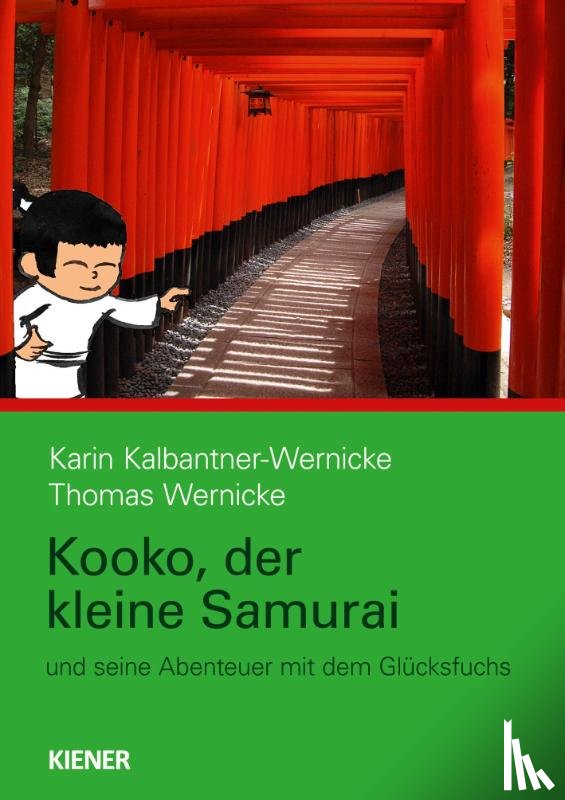 Kalbantner-Wernicke, Karin, Wernicke, Thomas - Kooko, der kleine Samurai