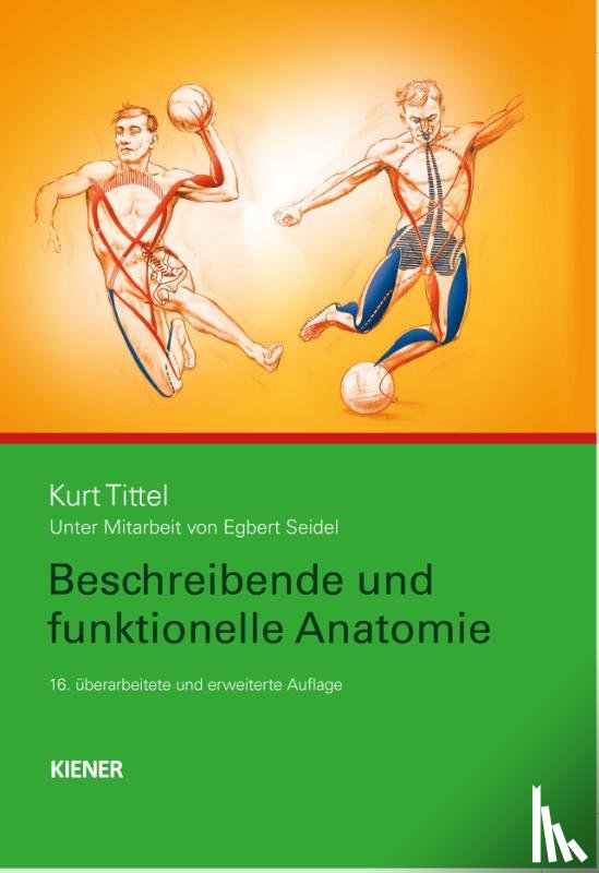 Tittel, Kurt - Beschreibende und funktionelle Anatomie