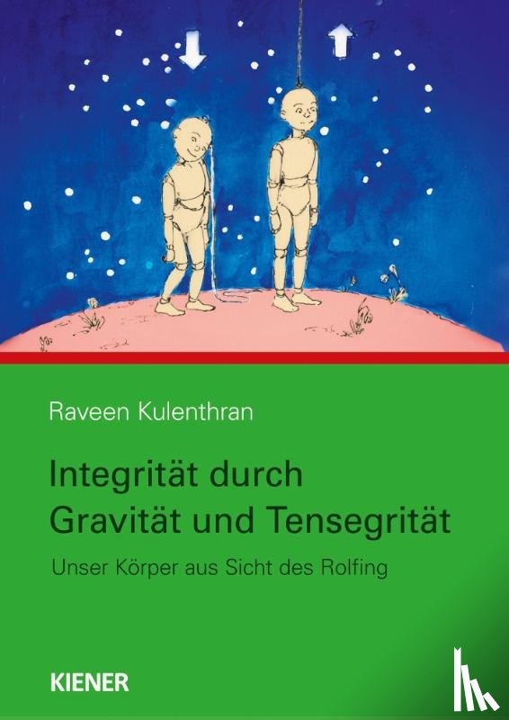Kulenthran, Raveen - Integrität durch Gravitation und Tensegrität