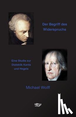 Wolff, Michael - Der Begriff des Widerspruchs