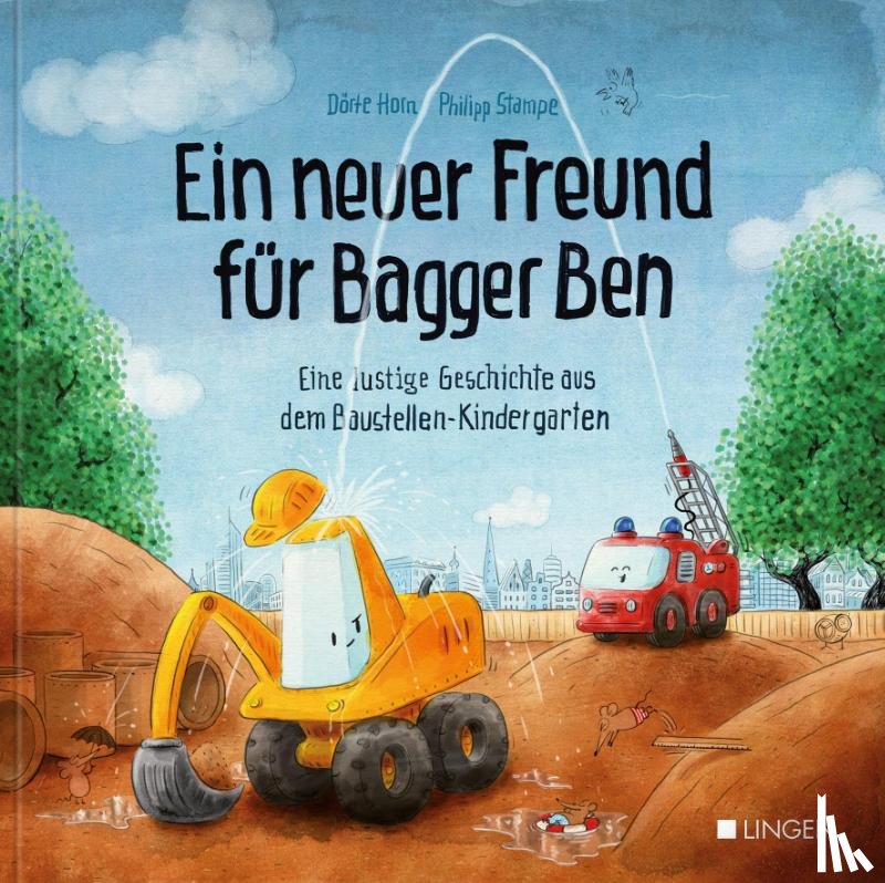 Horn, Dörte, Stampe, Philipp - Ein neuer Freund für Bagger Ben