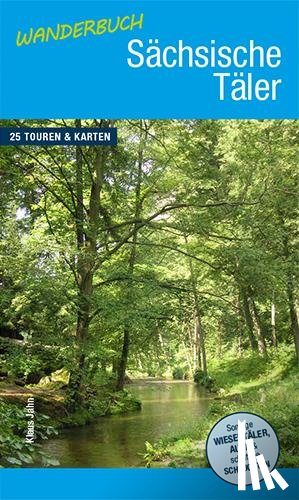 Jahn, Klaus - Wanderbuch Sächsische Täler