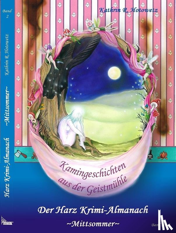 Hotowetz, Kathrin R. - Harz Krimi-Almanach Band 2 - Mittsommer