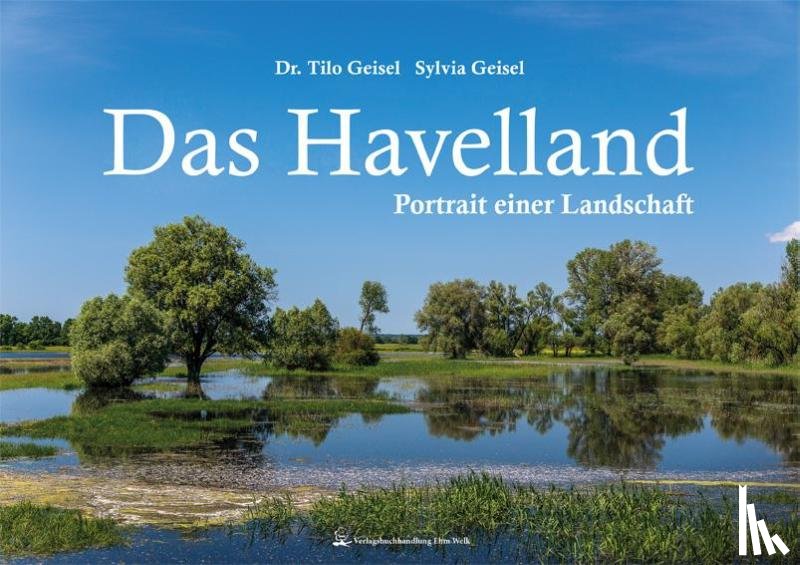 Geisel, Tilo, Geisel, Sylvia - Das Havelland