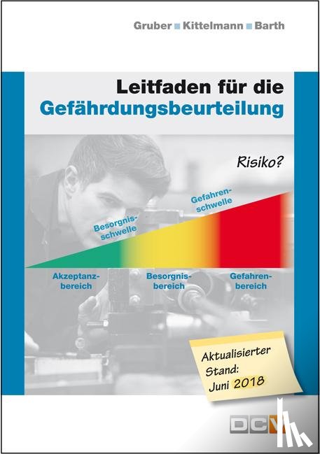 Gruber, Harald, Kittelmann, Marlies, Barth, Christof - Leitfaden für die Gefährdungsbeurteilung