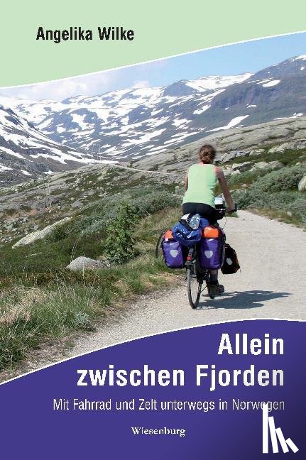 Wilke, Angelika - Allein zwischen Fjorden