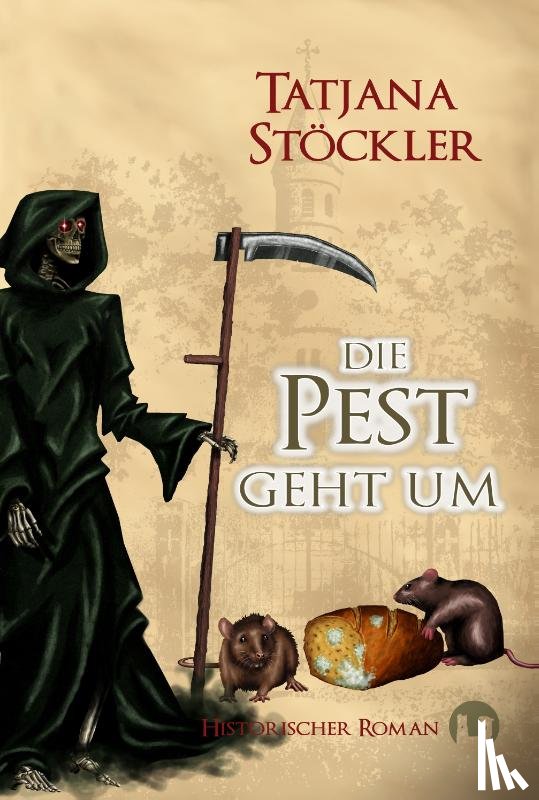 Stöckler, Tatjana - Die Pest geht um