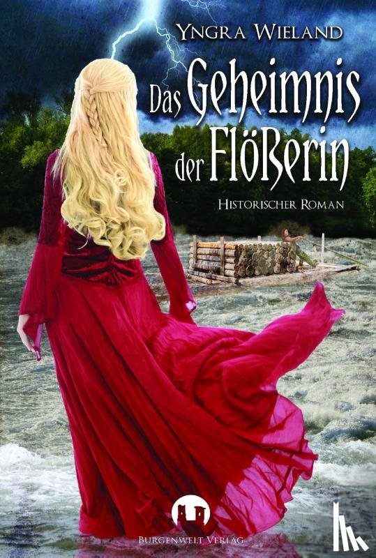 Wieland, Yngra - Das Geheimnis der Flößerin