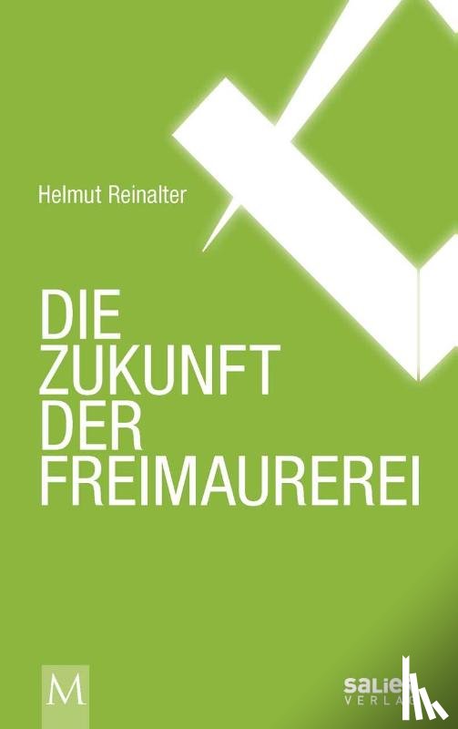 Reinalter, Helmut - Die Zukunft der Freimaurerei