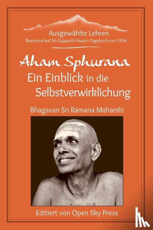 Ramana, Maharshi - Aham Sphurana - Ein Einblick in die Selbstverwirklichung