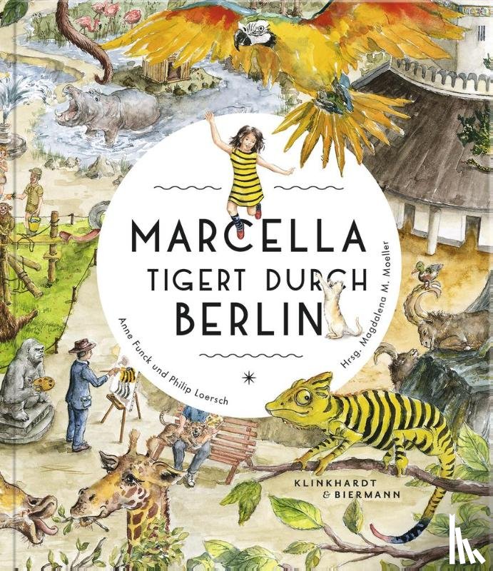 Funck, Anne, Loersch, Philip - Marcella tigert durch Berlin