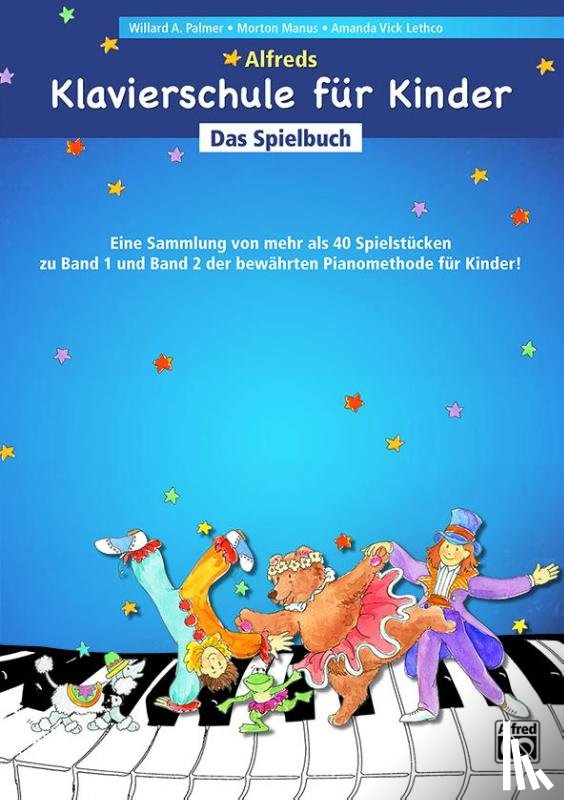 Vick Lethco, Amanda, Manus, Morton, Palmer, Willard A. - Alfreds Klavierschule für Kinder Das Spielbuch