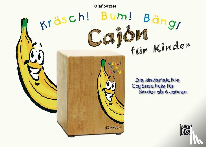 Satzer, Olaf - Kräsch! Bum! Bäng! Cajón für Kinder