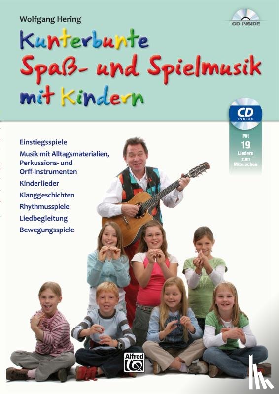 Hering, Wolfgang - Kunterbunte Spaß- und Spielmusik mit Kindern