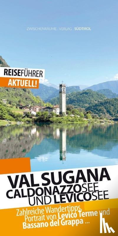 Hüther, Robert - Valsugana Reiseführer - Caldonazzosee und Levicosee
