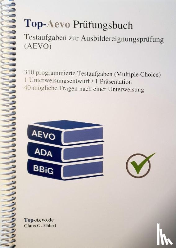 Ehlert, Claus-Günter - Top-Aevo Prüfungsbuch 2022 - Übungsaufgaben zur Ausbildereignungsprüfung