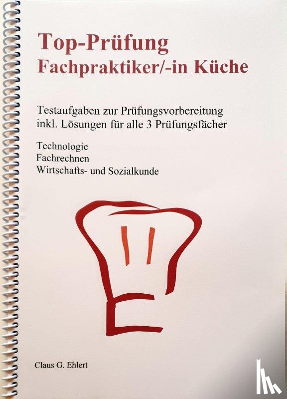 Ehlert, Claus-Günter - Top Prüfung Fachpraktiker/-in Küche