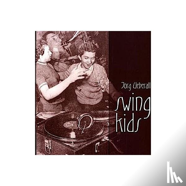Ueberall, Jörg - Swing Kids
