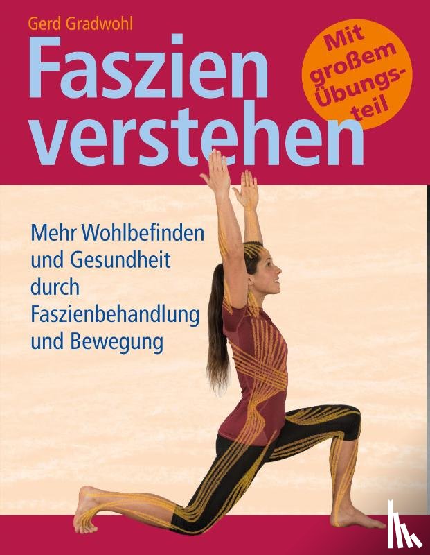 Gradwohl, Gerd, Frebel, Frank - Faszien verstehen