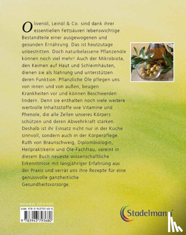 Braunschweig, Ruth von - Pflanzenöle - Qualität, Anwendung und Wirkung