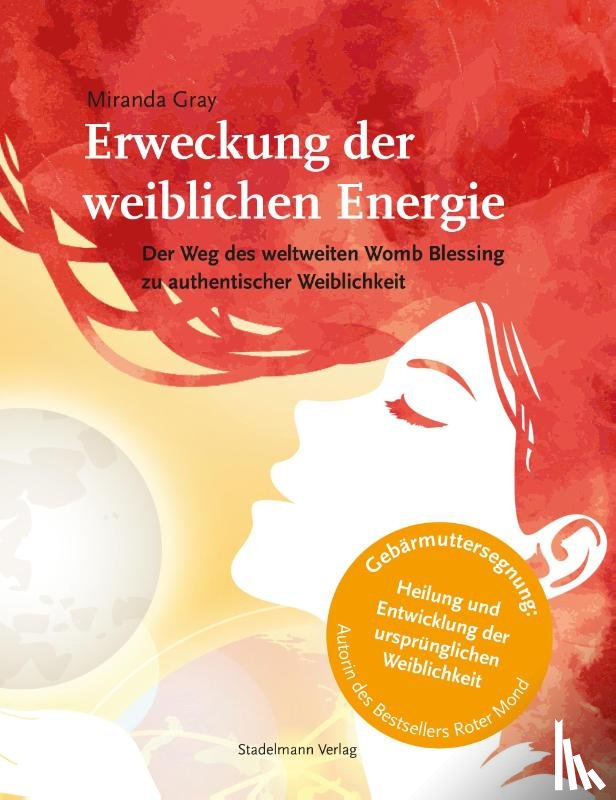 Gray, Miranda - Erweckung der weiblichen Energie