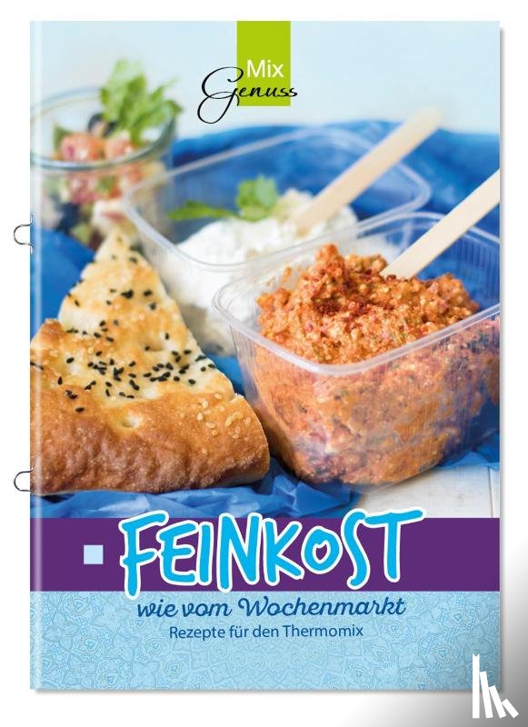  - Feinkost wie vom Wochenmarkt