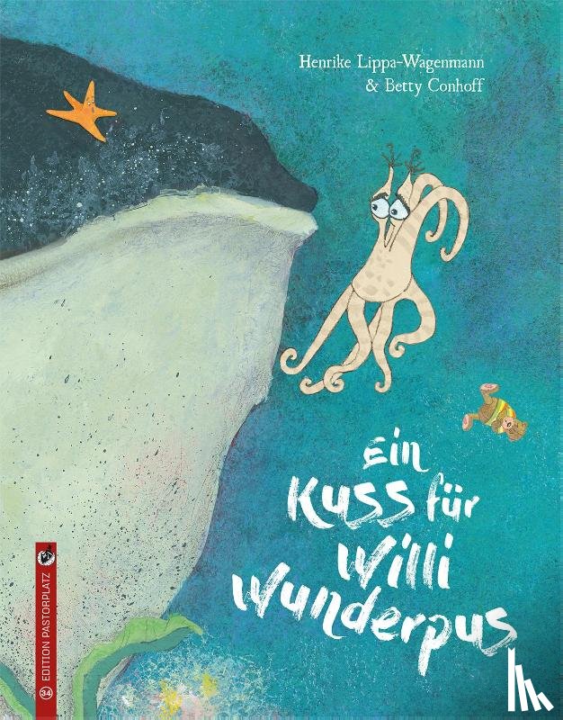 Lippa-Wagenmann, Henrike - Ein Kuss für Willi Wunderpus