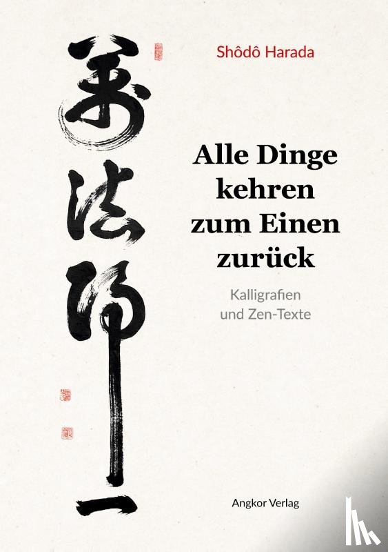 Harada, Shodo - Alle Dinge kehren zum Einen zurück