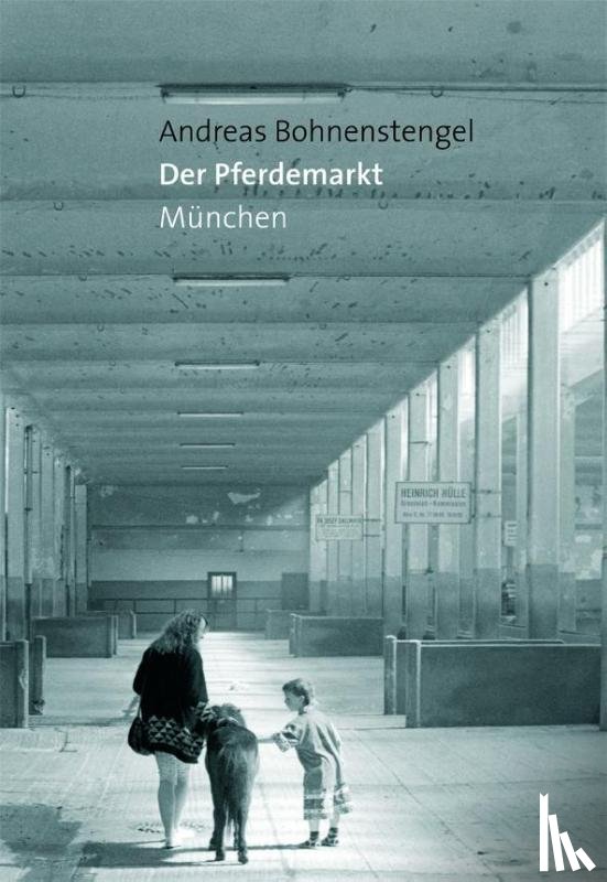 Bohnenstengel, Andreas - Der Pferdemarkt München