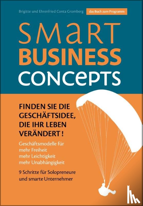 Conta Gromberg, Ehrenfried, Conta Gromberg, Brigitte - Smart Business Concepts