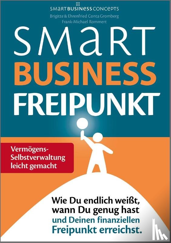 Conta Gromberg, Ehrenfried, Conta Gromberg, Brigitte, Rommert, Frank-Michael - Smart Business Freipunkt