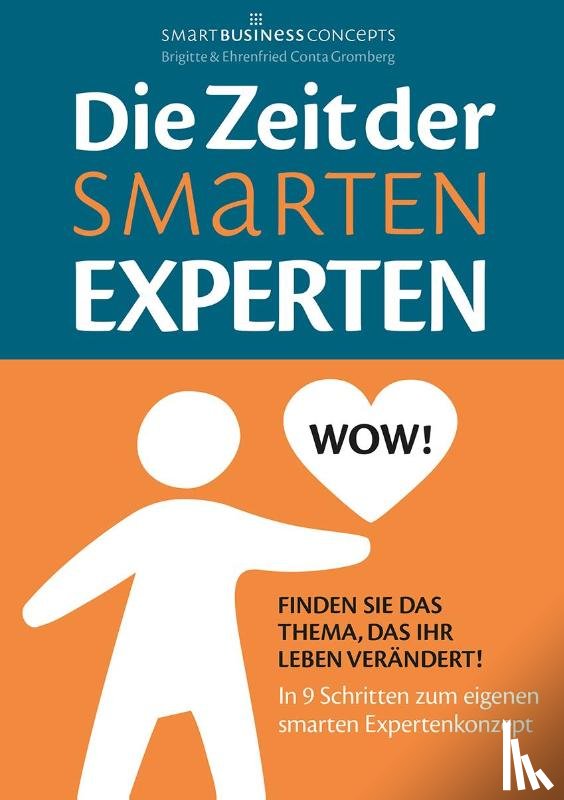 Conta Gromberg, Ehrenfried, Conta Gromberg, Brigitte - Die Zeit der Smarten Experten