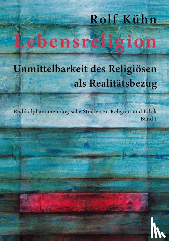Kühn, Rolf - Lebensreligion