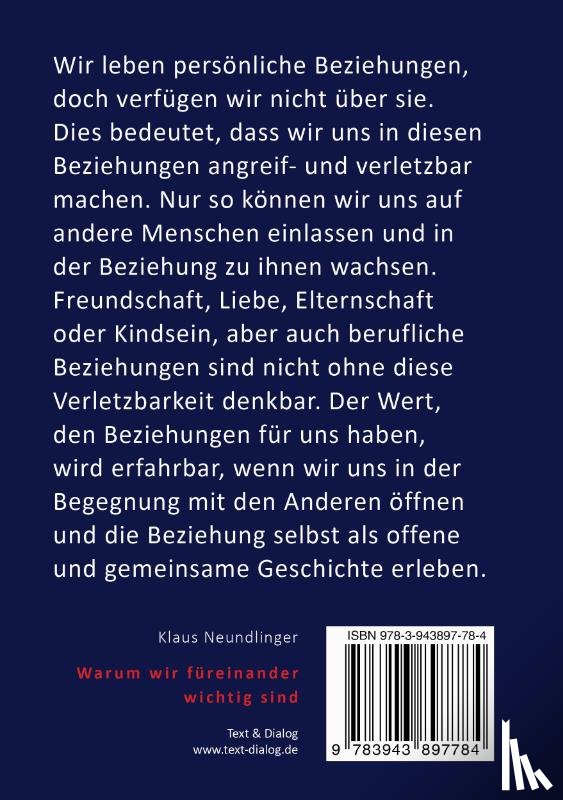 Neundlinger, Klaus - Warum wir füreinander wichtig sind