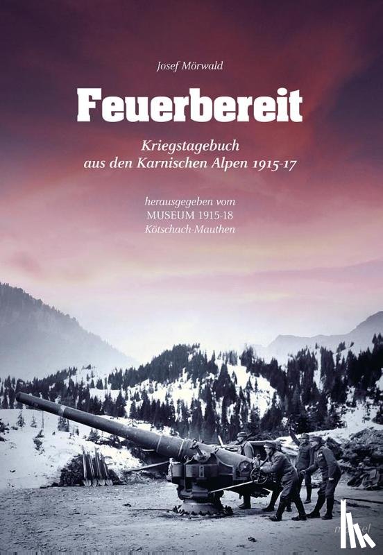 Mörwald, Josef - Feuerbereit